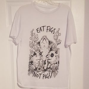 Eat figs not pigs shirt